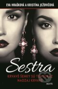 E-kniha: Sestra (Eva Hrašková a Kristína Ježovičová), 2016