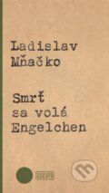 E-kniha: Smrť sa volá Engelchen (Ladislav Mňačko), 2016