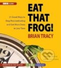 Eat That Frog! - Brian Tracy, 2007