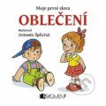 Kniha: Moje první slova: Oblečení (Egmont ČR). Egmont ČR, 2012