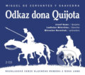 Odkaz Dona Quijota - Miguel de Cervantes Saavedra, Radioservis, 2016
