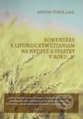 Komentáre k liturgickým čítaniam na nedele a sviatky v roku „B“ - Anton Tyrol, Katolícke biblické dielo, 2024