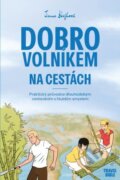 Kniha: Dobrovolníkem na cestách (Jana Hejlová). Travellers z.s., 2024