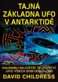 Tajná základna UFO v Antarktidě - David Childress, Fontána, 2024