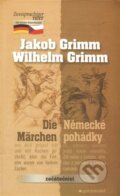 Kniha: Německé pohádky / Die Märchen (Jacob Grimm a Wilhelm Grimm)