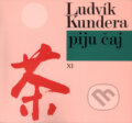 Kniha: Piju čaj (Ludvík Kundera). Atlantis, 2003