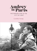 Kniha: Audrey in Paris (Caroline Young). Welbeck, 2024