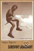 Kniha: Suroviny laskominy (Viktor Šlajchrt). Milenium, 2000