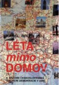 Kniha: Léta mimo domov (Karel Hrubý). Grégr Eduard Dr. a syn, 1999