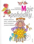 Kniha: Moje pohádky (Božena Němcová, Jacob Grimm a Karel Jaromír Erben). Artur, 2007