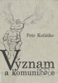 Kniha: Význam a komunikace (Petr Koťátko). Filosofia, 1998
