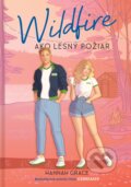Kniha: Wildfire (slovenský jazyk) (Hannah Grace), 2024 Kniha: Wildfire (slovenský jazyk) (Hannah Grace), 2024