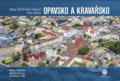 Kniha: Opavsko a Kravařsko z nebe (Jakub Chovan a Milan Paprčka). Malované Mapy, 2024