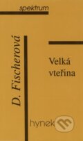 Kniha: Velká vteřina (Daniela Fischerová)