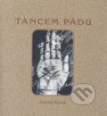 Kniha: Tancem pádu (Roman Szpuk). Sursum, 2003