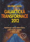 Galaktická transformace 2012 - John Major Jenkins, Alternativa, 2004