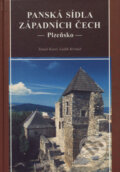 Kniha: Panská sídla západních Čech - Plzeňsko (Luděk Krčmář a Tomáš Karel). Veduta, 2007