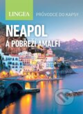 Kniha: Neapol a pobřeží Amalfi - Průvodce do kapsy (Lingea). Lingea, 2024
