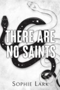Kniha: There Are No Saints (Sophie Lark), 2023 Kniha: There Are No Saints (Sophie Lark), 2023