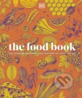 Kniha: The Food Book (Dorling Kindersley). Dorling Kindersley, 2024