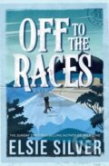 Kniha: Off to the Races (Elsie Silver)