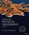 Kniha: Introducing Physical Geography (Alan Strahler). John Wiley & Sons, 2013