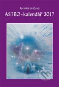 Astro-kalendář 2017 - Jarmila Gričová, 2016