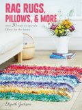 Kniha: Rag Rugs, Pillows, and More (Elspeth Jackson). CICO Books, 2016