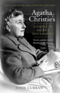 Agatha Christie’s Complete Secret Notebooks - John Curran, HarperCollins, 2016