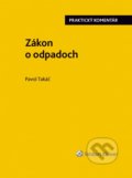 Zákon o odpadoch - Pavol Takáč, Wolters Kluwer, 2016