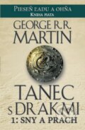 E-kniha: Tanec s drakmi 1: Sny a Prach (George R.R. Martin)