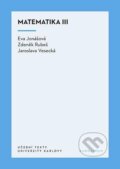 Kniha: Matematika III (Eva Jonášová, Jaroslava Vesecká a Zdeněk Rubeš). Karolinum, 2024