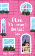 Kniha: Olivii Straussové dochází čas (Angela Brown). Ikar CZ, 2024