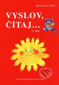 Kniha: Vyslov, čítaj... (1. časť) (R. Sečanská). SPN - Mladé letá, 2024