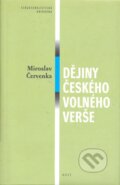 Kniha: Dějiny českého volného verše (Miroslav Červenka). Host, 2000