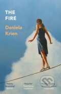 The Fire - Daniela Krien, MacLehose Press, 2024