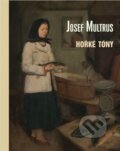 Kniha: Josef Multrus (Pavel Šmidrkal)