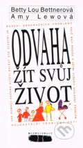 Kniha: Odvaha žít svůj život (Amy Lew a Betty Lou Bettner). Konfrontace, 1995