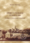 Kniha: Němci v Čechách po roce 1945 (Jaroslav Otčenášek). Etnologický ústav AV ČR, 2007