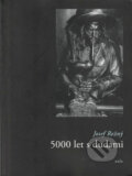 Kniha: 5000 let s dudami (Josef Režný). Aula, 2004