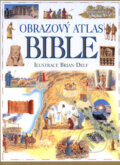 Kniha: Obrazový atlas Bible (Brian Delf). Slovart, 2002