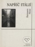 Kniha: Napříč Italií (Hermann Hesse). Volvox Globator, 2000