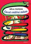 Kniha: Cucat vnitřní mňau (Běla Čápová)