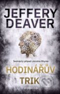 Hodinářův trik - Jeffery Deaver, Kniha Zlín, 2024