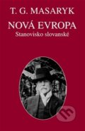 Nová Evropa - Tomáš Garrigue Masaryk, Ústav T. G. Masaryka, 2016