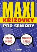 Kniha: MAXI křížovky pro seniory (Nakladatelství Fragment). Nakladatelství Fragment, 2012