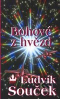 Kniha: Bohové z hvězd (Ludvík Souček). Baronet, 2003