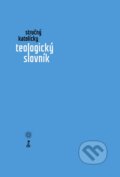 Kniha: Stručný katolícky teologický slovník (Dobrá kniha). Dobrá kniha, 2016
