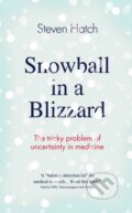 Kniha: Snowball in a Blizzard (Steven Hatch). Atlantic Books, 2016