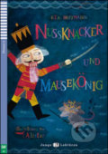 Nussknacker Und Mausekönig - E. T. A. Hoffmann, Barbara Sauser,  Alistar (ilustácie), 2013